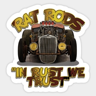 Rat Rods  - "Rust We Trust" Sticker